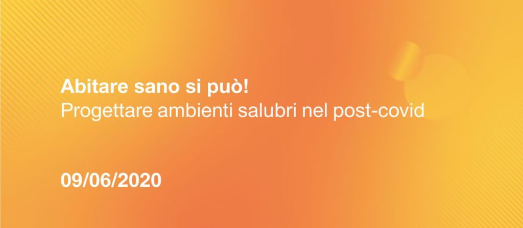 Progettare sano: al via gli eventi di Klimahouse per costruire ambienti salubri post Covid