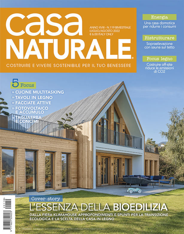 Casa Naturale – E’ in edicola il numero di luglio - agosto 2022